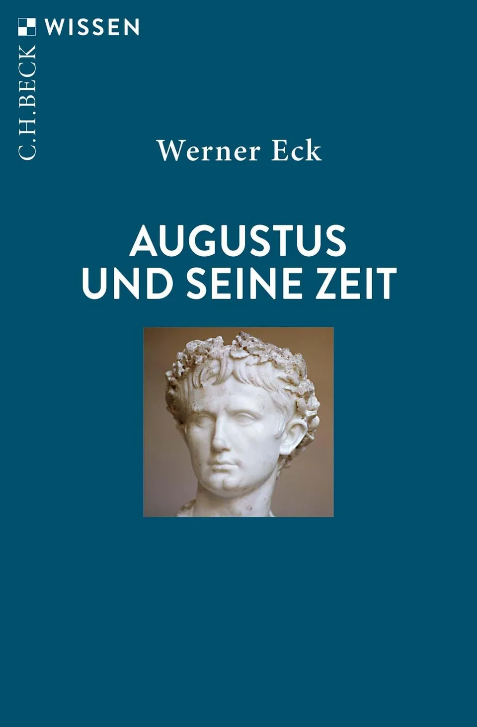 c-h-beck-augustus-und-seine-zeit-buch-c-h-beck-wissen-antike image 1