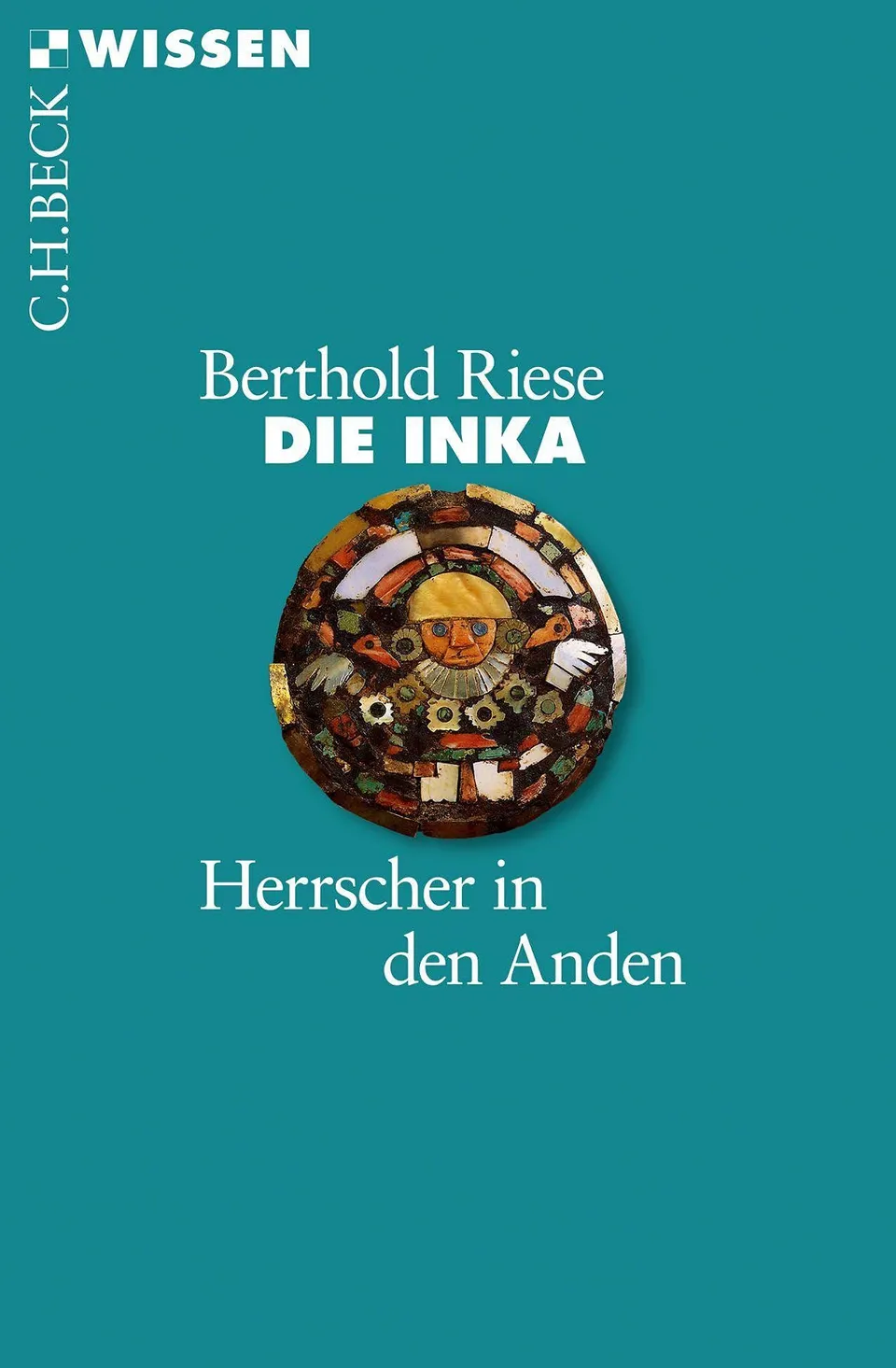 c-h-beck-wissen-die-inka-buch-herrscher-in-den-anden image 1
