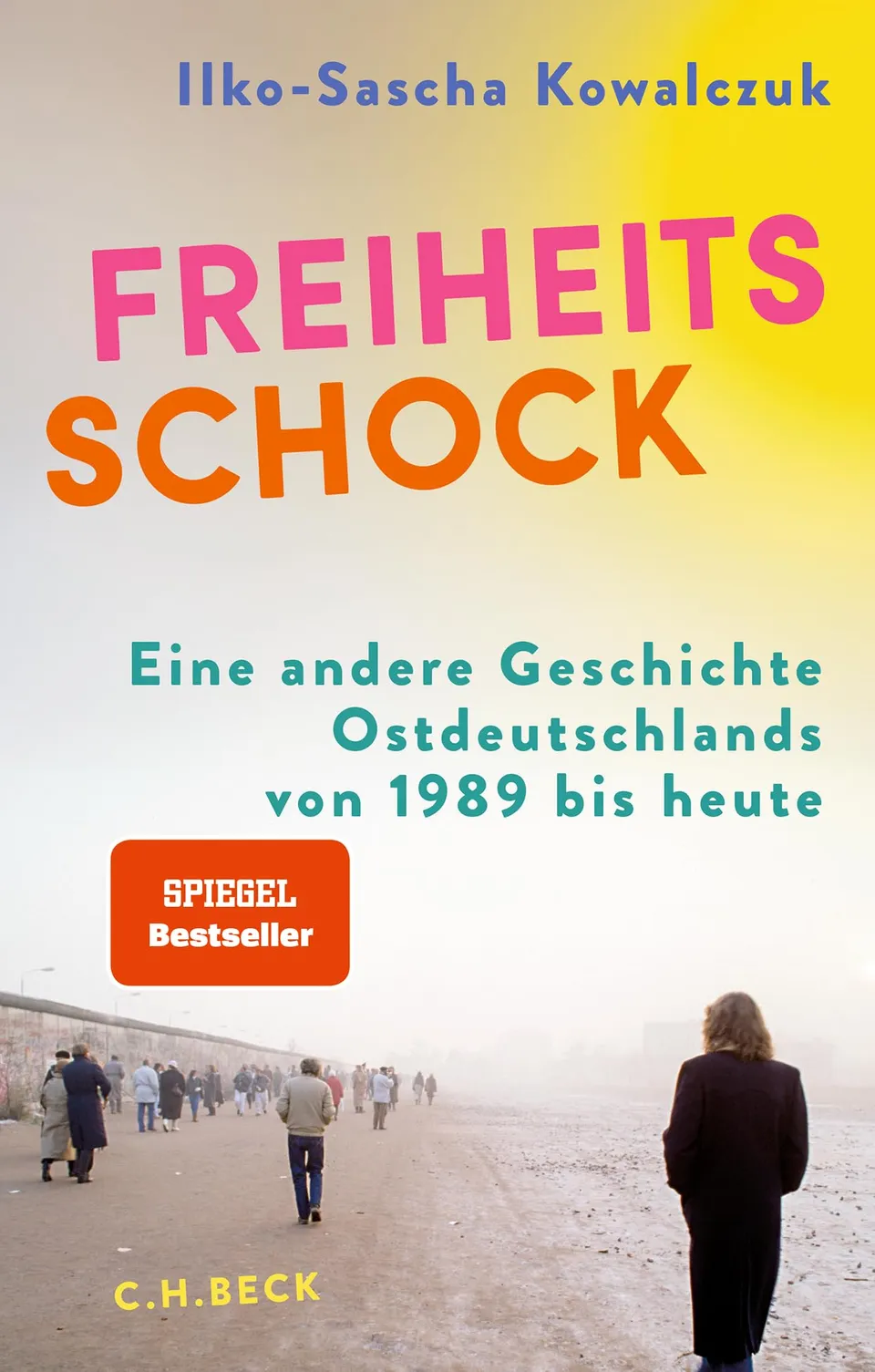 c-h-beck-freiheitsschock-taschenbuch-ostdeutschland-1989-bis-heute image 1