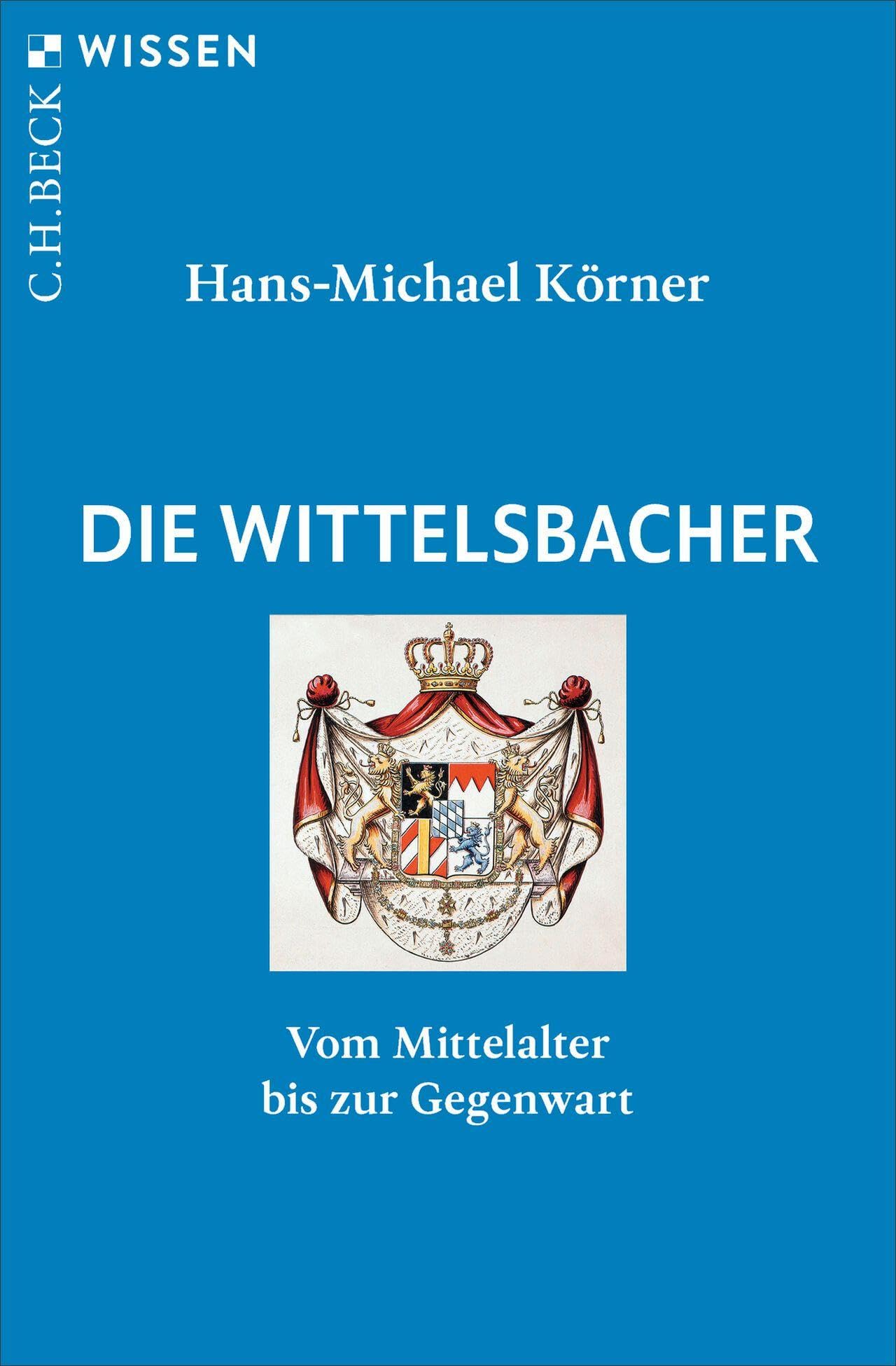 c-h-beck-wissen-die-wittelsbacher-buch-mittelalter-gegenwart image 1
