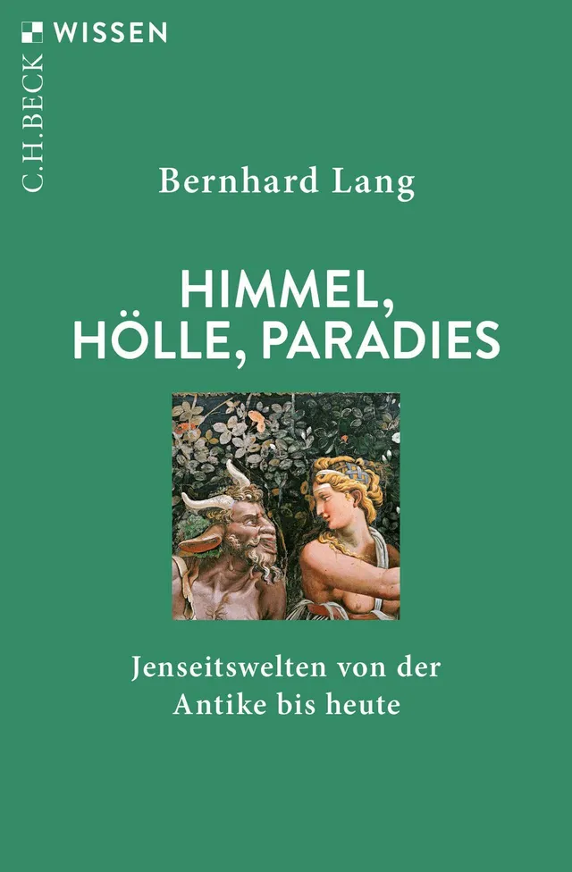c-h-beck-wissen-himmel-h-lle-paradies-jenseitswelten-buch image 1