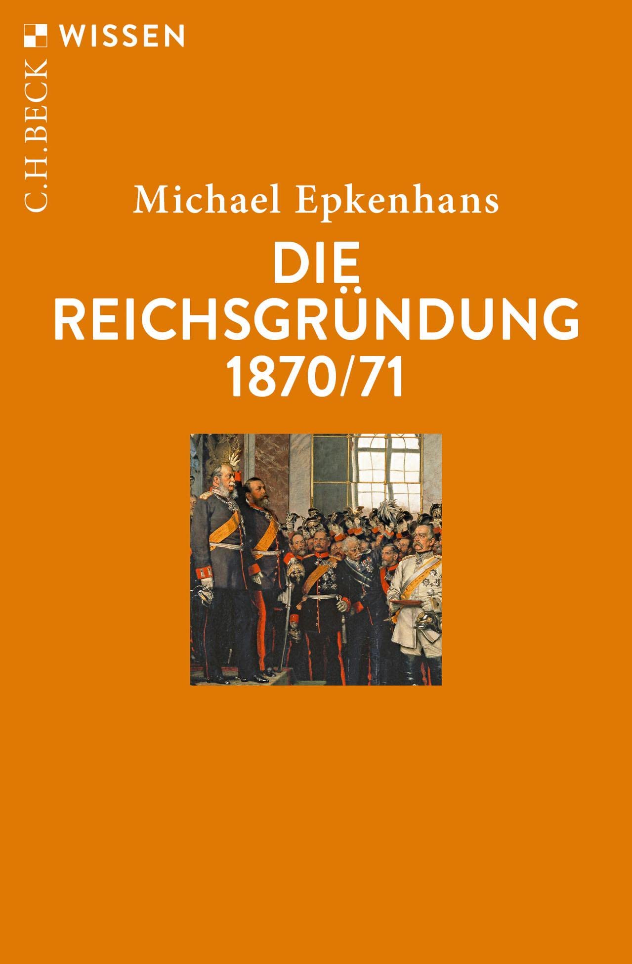 c-h-beck-die-reichsgr-ndung-1870-71-buch-wissen-geschichte image 1