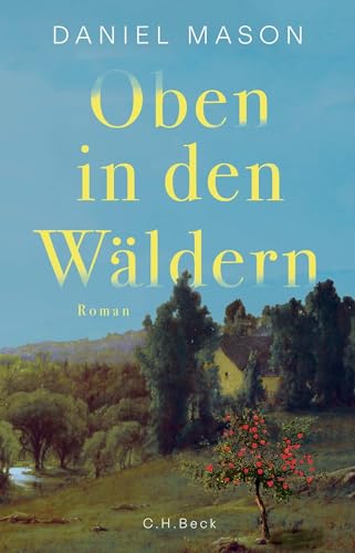 c-h-beck-oben-in-den-w-ldern-roman-taschenbuch-paperback-ausgabe image 2