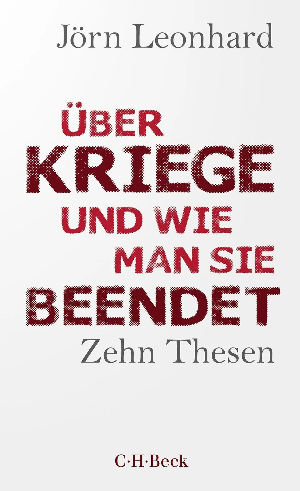c-h-beck-ber-kriege-und-wie-man-sie-beendet-buch-paperback-zehn-thesen image 1