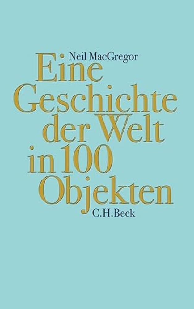 c-h-beck-geschichte-der-welt-in-100-objekten-taschenbuch image 1