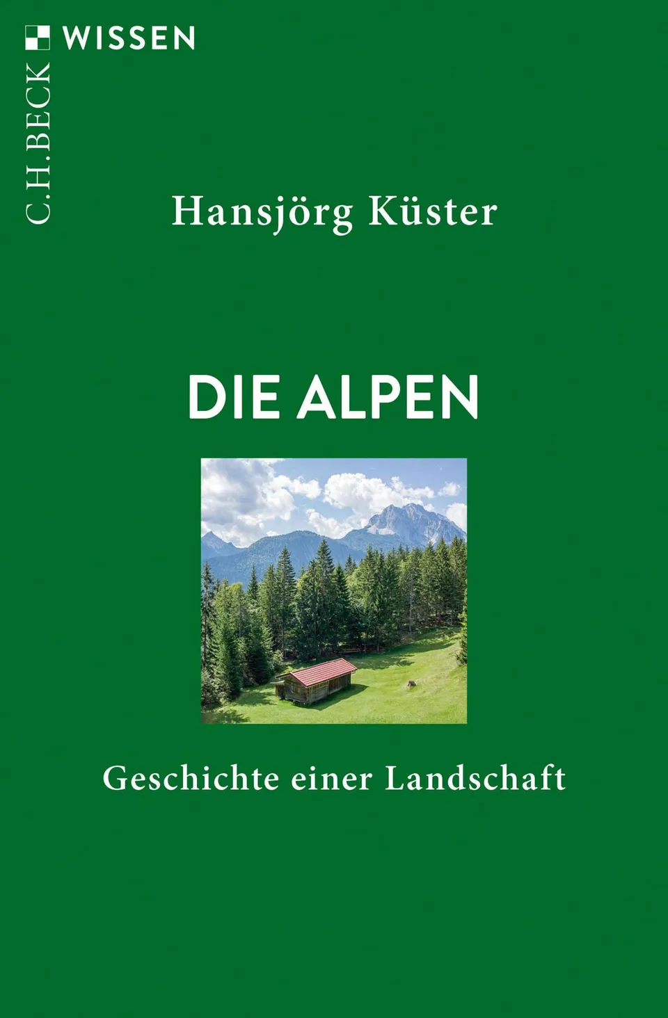 c-h-beck-wissen-die-alpen-buch-geschichte-landschaft image 1