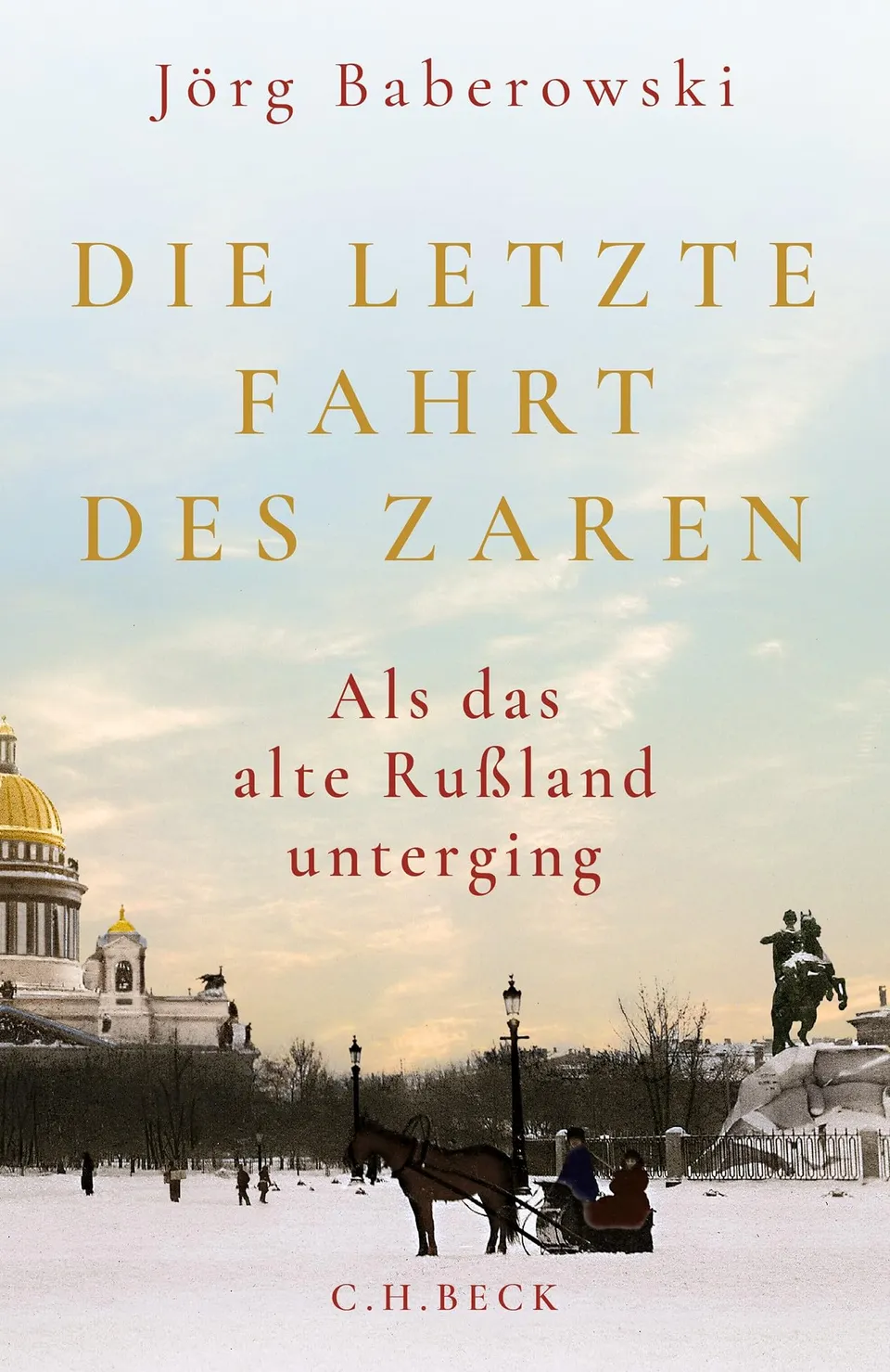 c-h-beck-paperback-die-letzte-fahrt-des-zaren-taschenbuch-russland image 1