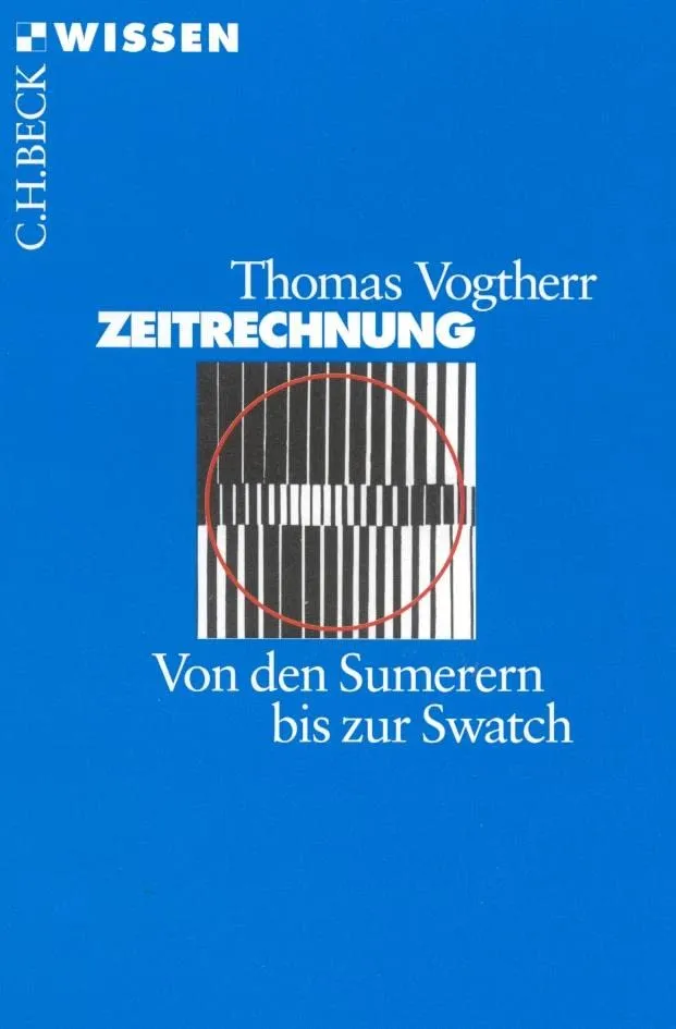 c-h-beck-wissen-zeitrechnung-sumerer-bis-swatch-buch image 1