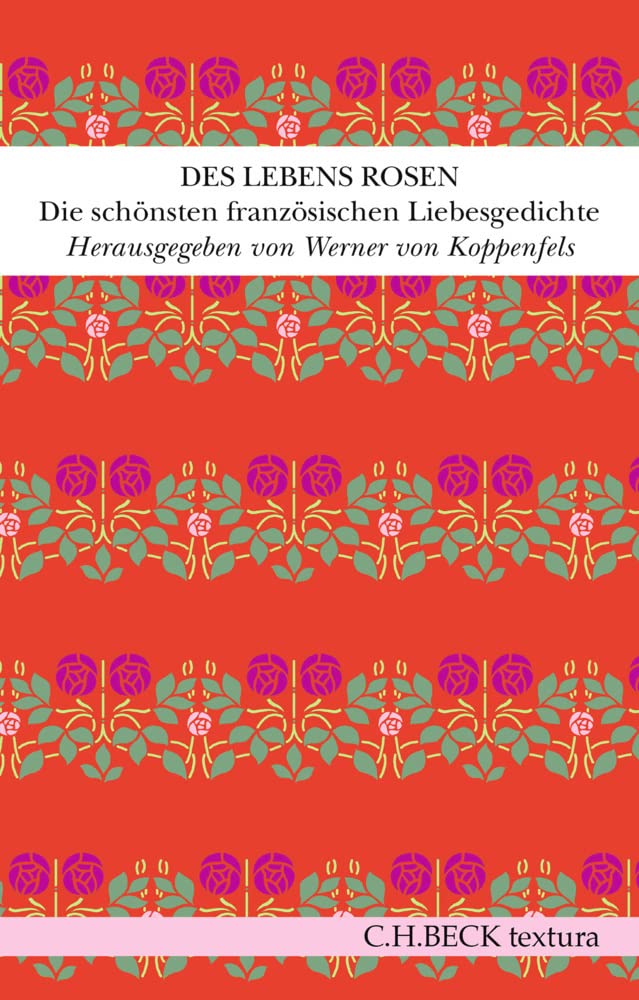 c-h-beck-textura-des-lebens-rosen-liebesgedichte-buch image 1