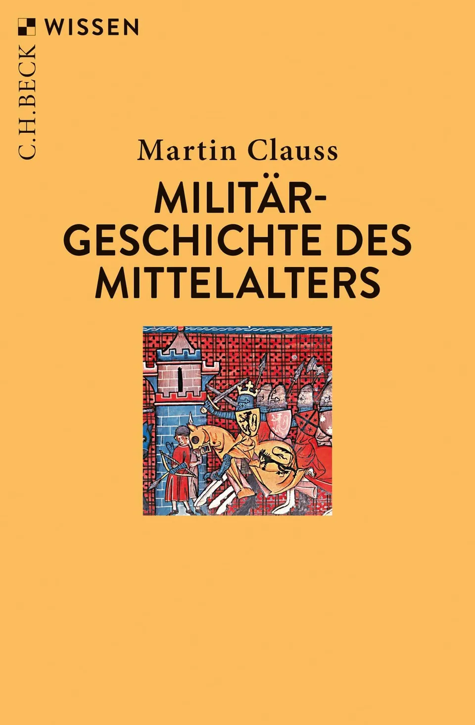 c-h-beck-wissen-milit-rgeschichte-des-mittelalters-taschenbuch image 1