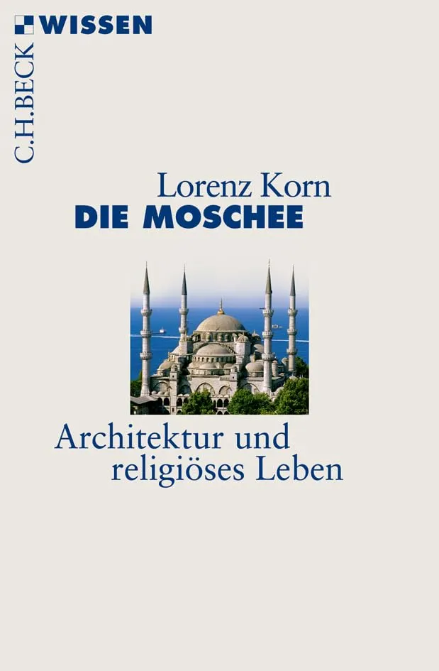 c-h-beck-wissen-die-moschee-buch-architektur-religion image 1