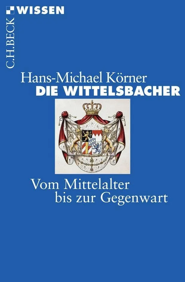 c-h-beck-die-wittelsbacher-wissen-mittelalter-gegenwart image 1