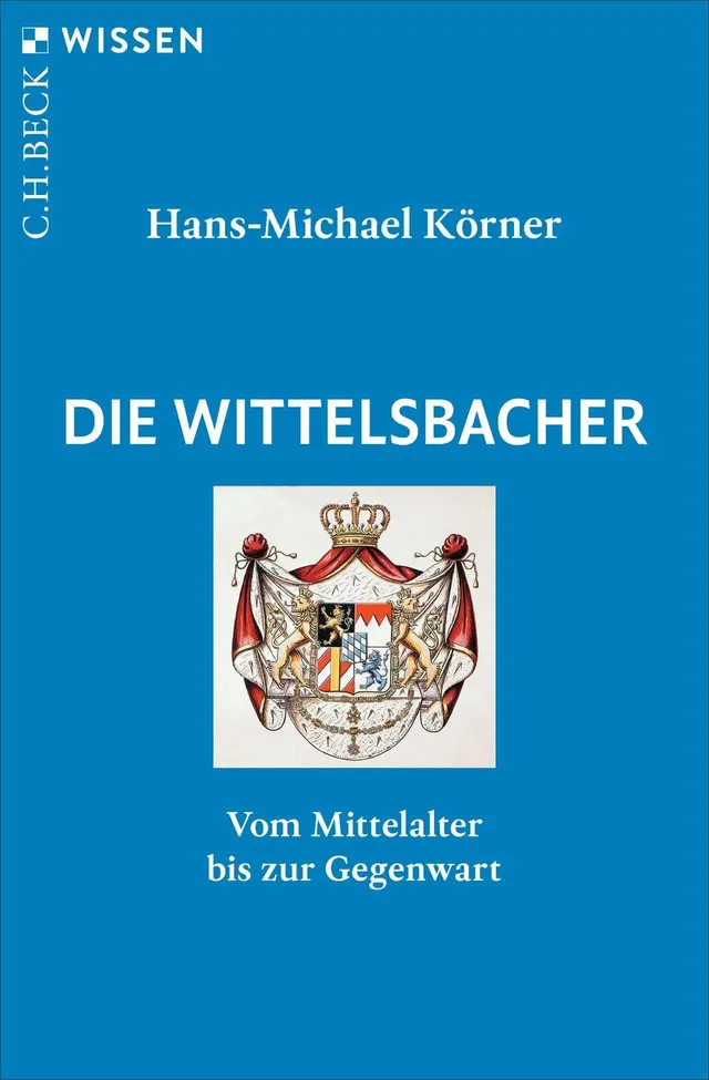 c-h-beck-wissen-die-wittelsbacher-buch-mittelalter-gegenwart image 1