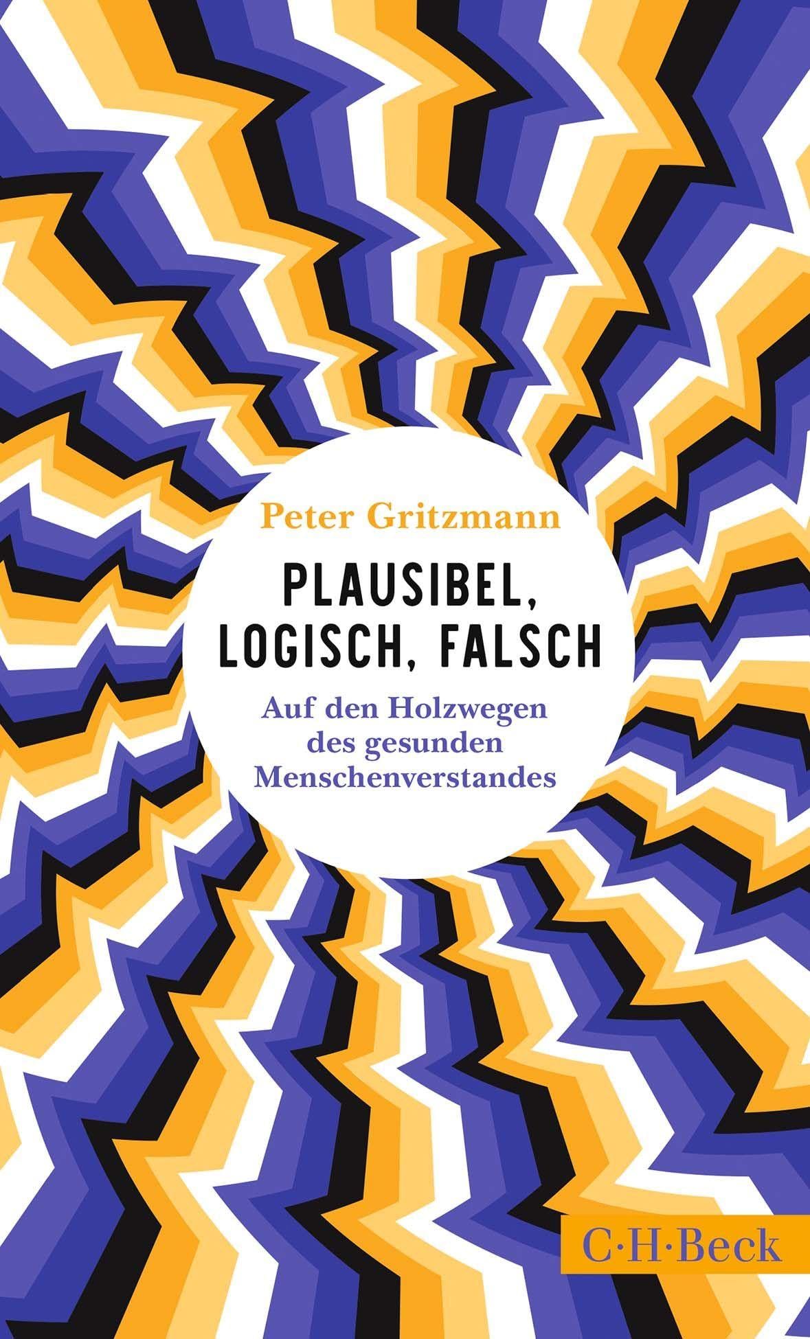 beck-paperback-plausibel-logisch-falsch-buch-denkfehler image 1