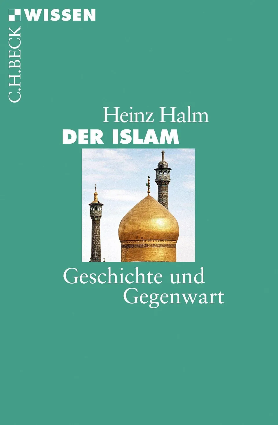c-h-beck-wissen-der-islam-buch-geschichte-und-gegenwart image 1