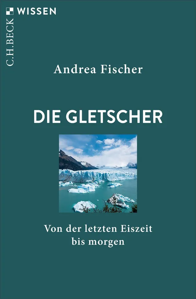 c-h-beck-die-gletscher-buch-c-h-beck-wissen-eiszeit-bis-morgen image 1