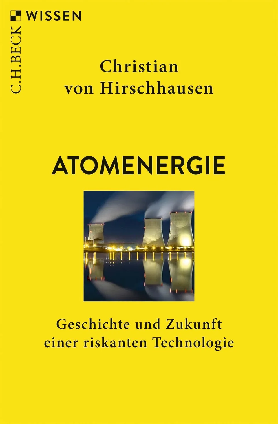 c-h-beck-wissen-atomenergie-geschichte-buch-riskante-technologie image 1
