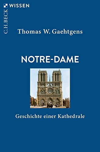 c-h-beck-wissen-notre-dame-buch-geschichte-einer-kathedrale image 2