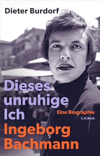 c-h-beck-paperback-dieses-unruhige-ich-bachmann-biografie-buch image 2