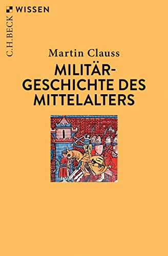 c-h-beck-wissen-milit-rgeschichte-des-mittelalters-taschenbuch image 2