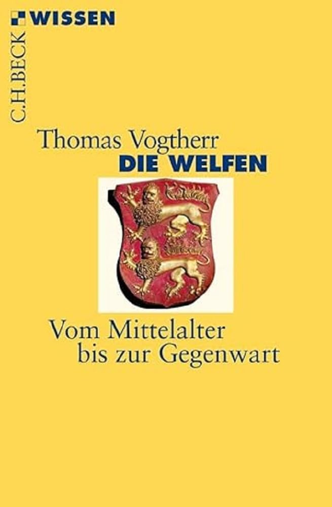 c-h-beck-die-welfen-buch-mittelalter-bis-gegenwart-wissen image 1