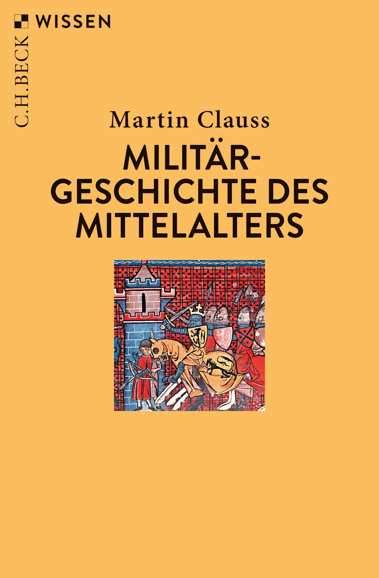c-h-beck-wissen-milit-rgeschichte-des-mittelalters-taschenbuch image 1