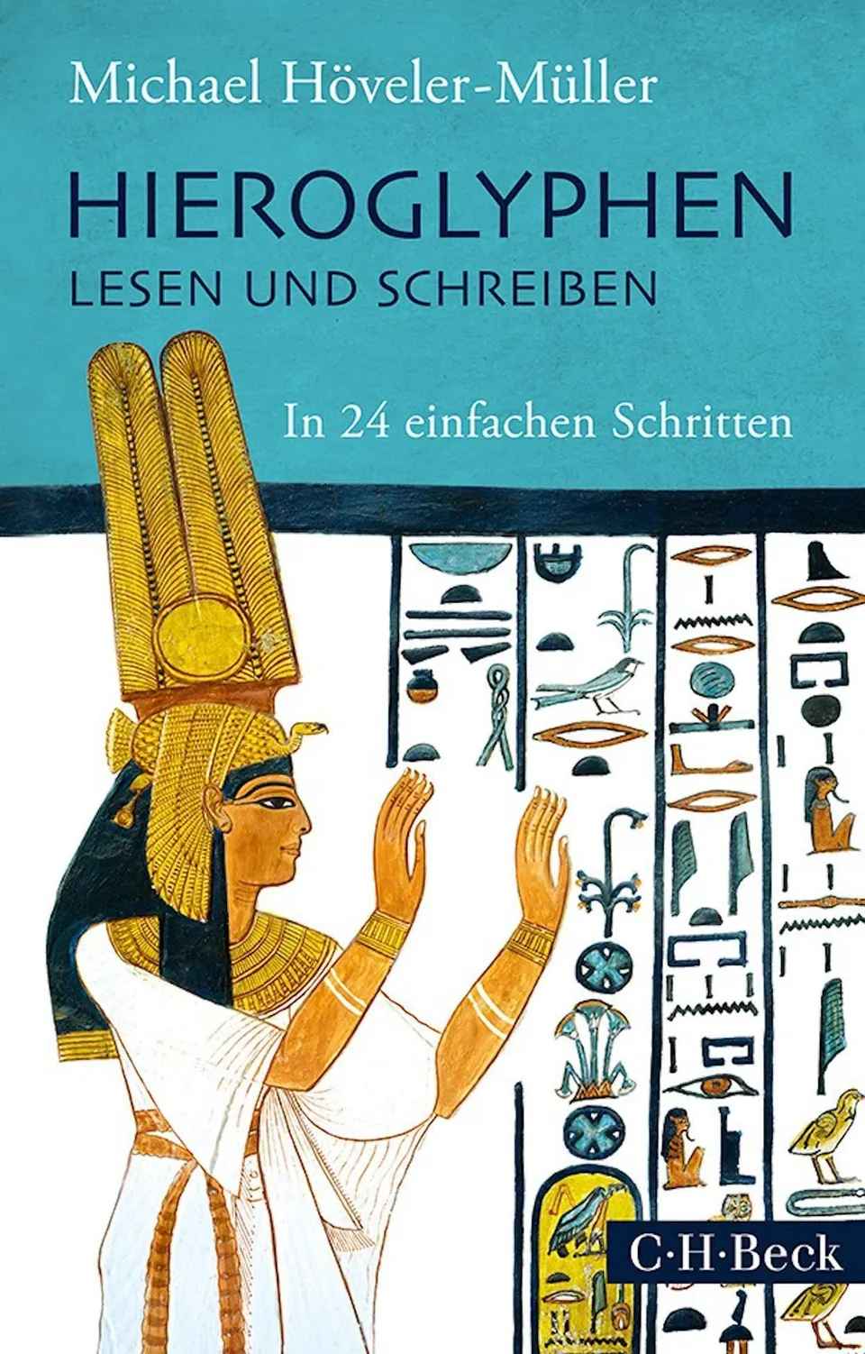 c-h-beck-paperback-hieroglyphen-lesen-und-schreiben-lehrbuch-24-schritte image 1