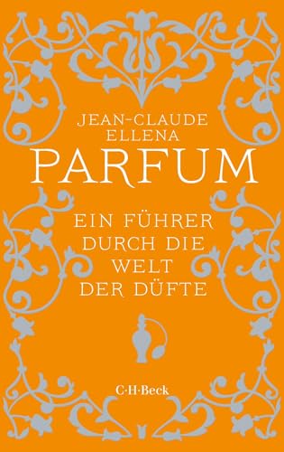 c-h-beck-parfum-f-hrer-durch-die-welt-der-d-fte-taschenbuch image 2