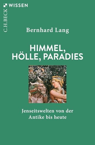 c-h-beck-wissen-himmel-h-lle-paradies-jenseitswelten-buch image 2