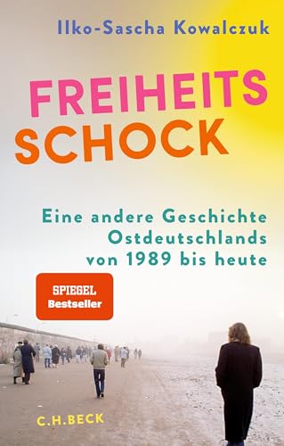 c-h-beck-freiheitsschock-ebook-ostdeutschland-geschichte-kindle image 2