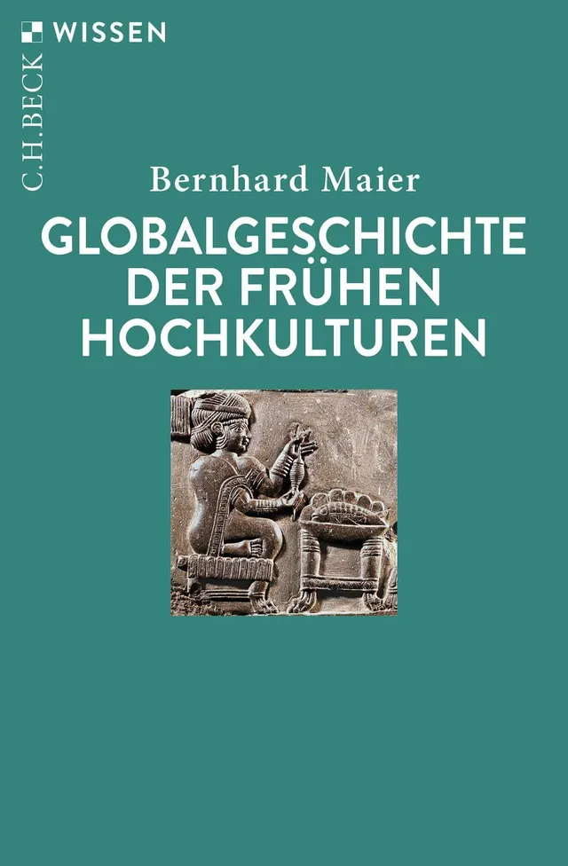 c-h-beck-wissen-globalgeschichte-der-fr-hen-hochkulturen-buch image 1