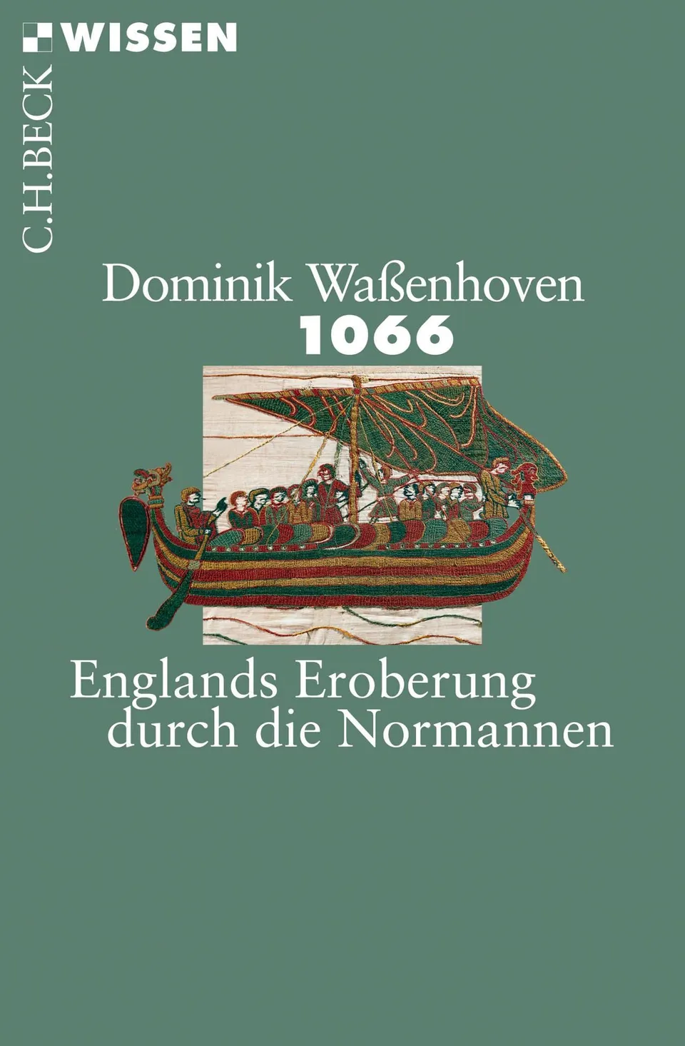 c-h-beck-wissen-1066-buch-englands-eroberung-normannen image 1