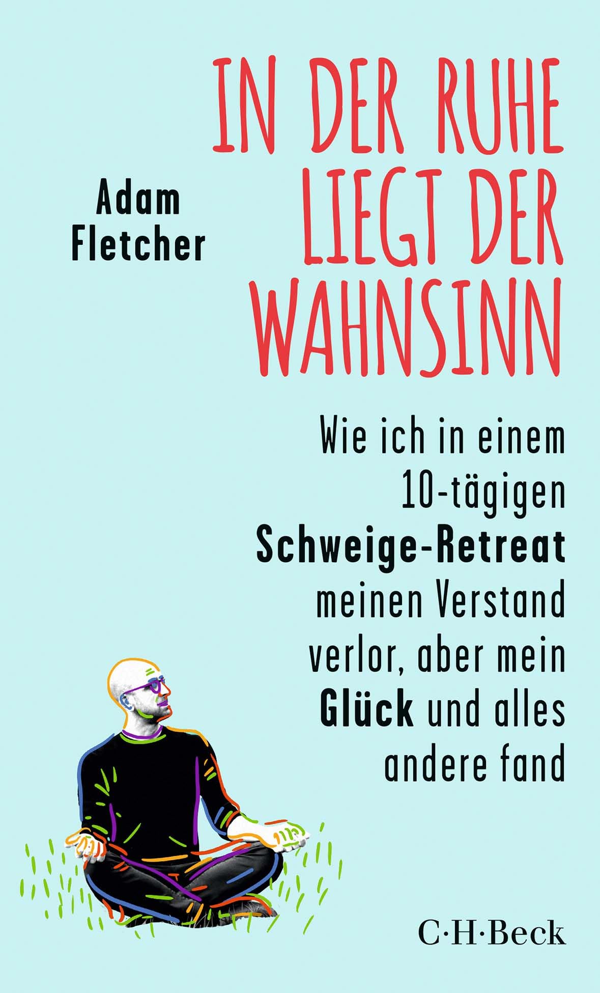 c-h-beck-paperback-in-der-ruhe-liegt-der-wahnsinn-retreat-buch image 1
