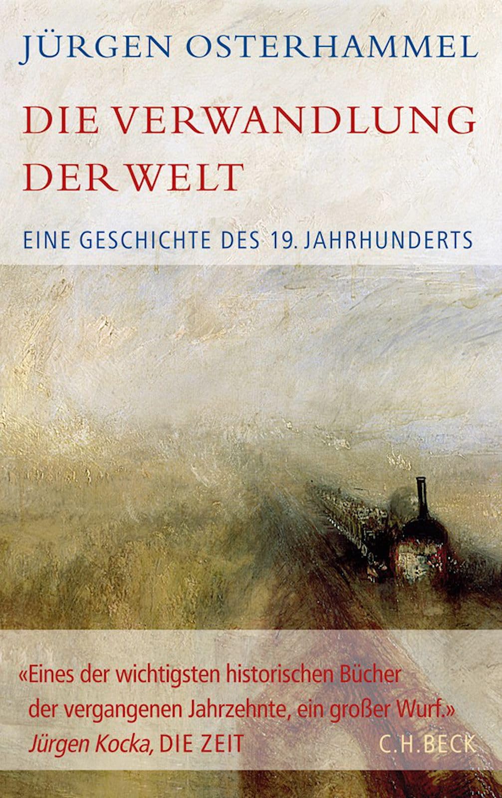 c-h-beck-historische-bibliothek-die-verwandlung-der-welt-buch-19-jahrhundert image 1