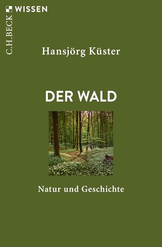 c-h-beck-wissen-der-wald-buch-natur-und-geschichte image 2