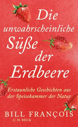 c-h-beck-paperback-die-unwahrscheinliche-s-e-der-erdbeeren-buch-natur image 2