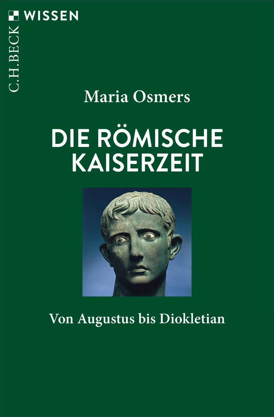 c-h-beck-wissen-r-mische-kaiserzeit-buch-augustus-rom image 1
