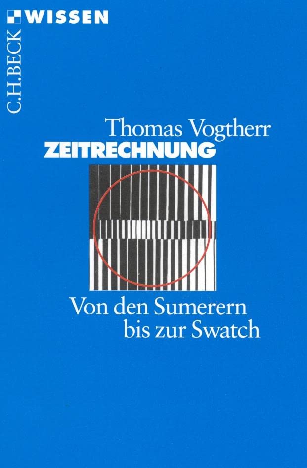 c-h-beck-wissen-zeitrechnung-sumerer-bis-swatch-buch image 1
