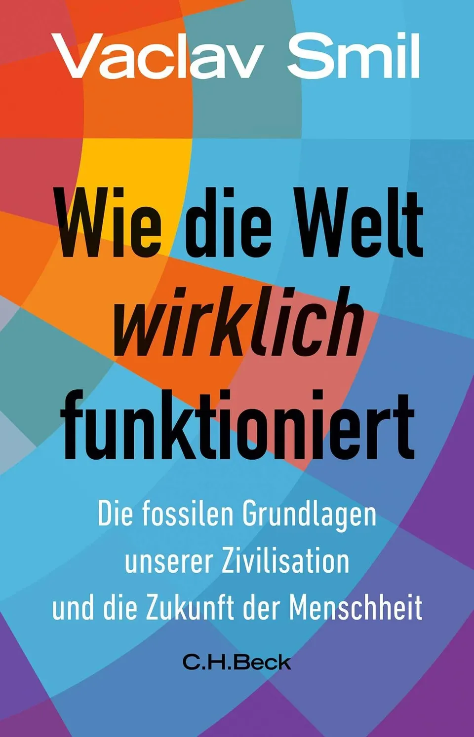 c-h-beck-wie-die-welt-wirklich-funktioniert-taschenbuch-energie image 1