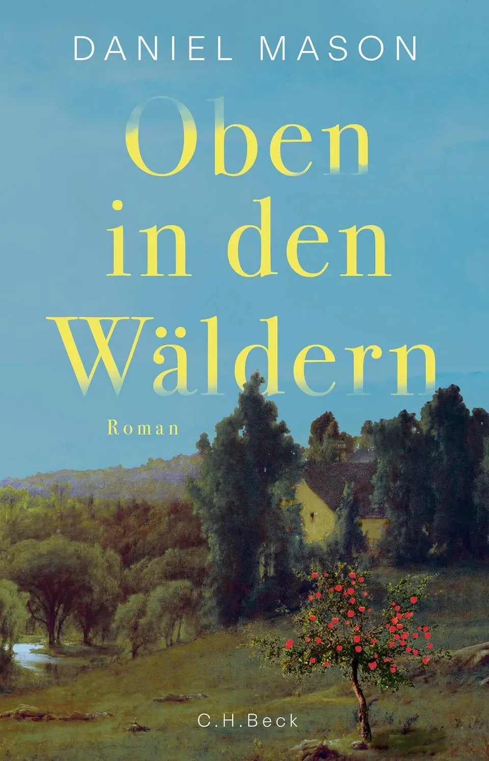 c-h-beck-oben-in-den-w-ldern-roman-taschenbuch-paperback-ausgabe image 1
