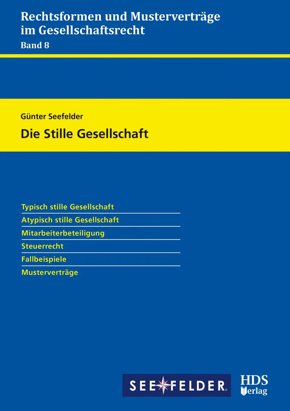 hds-stille-gesellschaft-rechtsformen-mustervertr-ge-band-8-1-auflage image 1