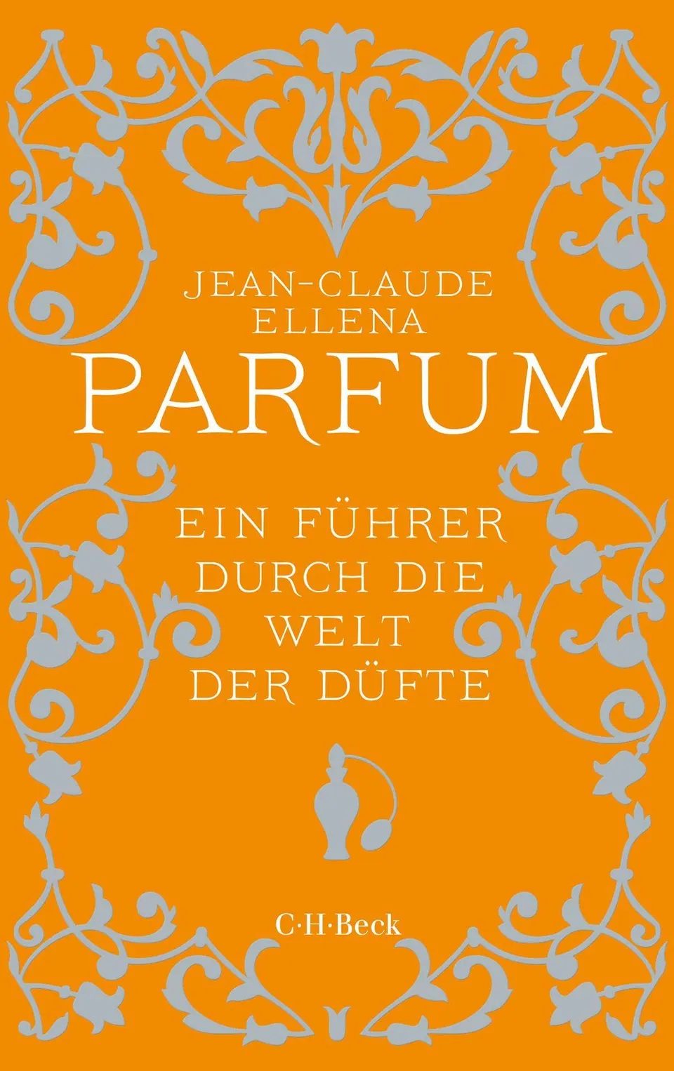 c-h-beck-parfum-f-hrer-durch-die-welt-der-d-fte-taschenbuch image 1