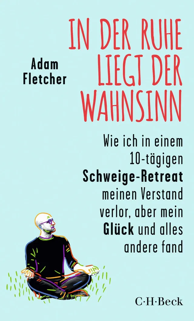 c-h-beck-paperback-in-der-ruhe-liegt-der-wahnsinn-retreat-buch image 1