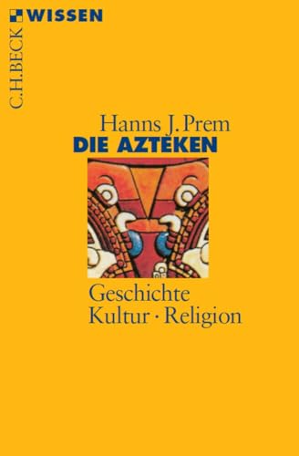 c-h-beck-die-azteken-wissen-geschichte-kultur-religion image 2