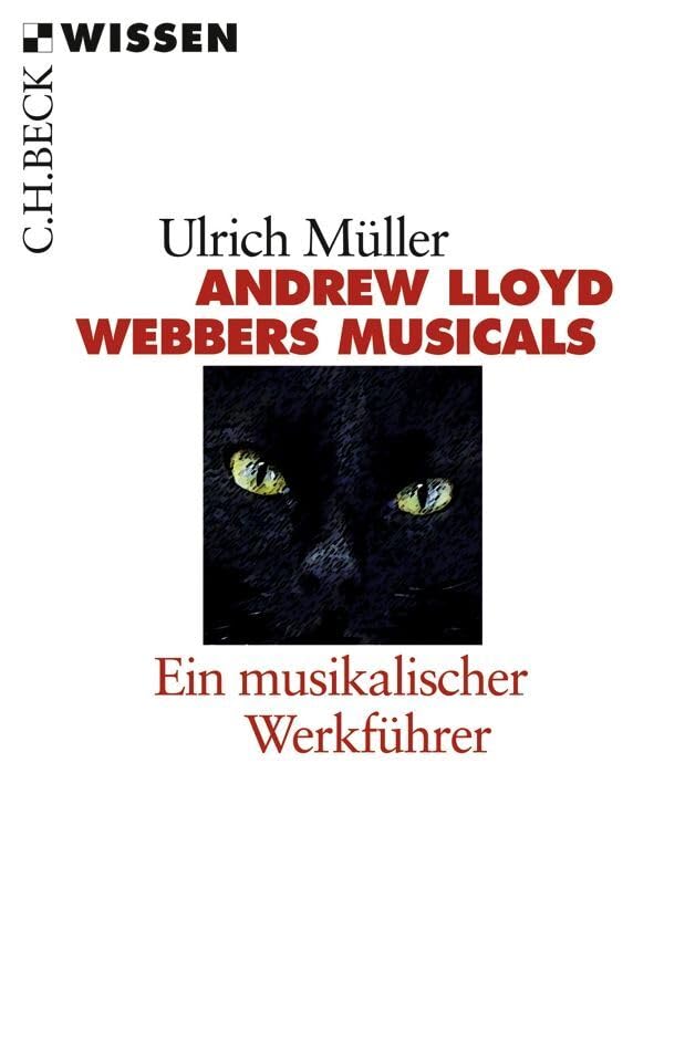 c-h-beck-wissen-andrew-lloyd-webbers-musicals-werkf-hrer-buch image 1