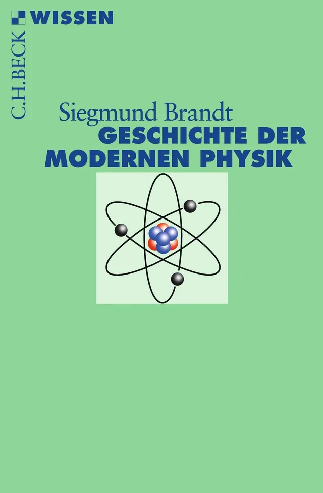 c-h-beck-wissen-geschichte-der-modernen-physik-buch-berblick image 1
