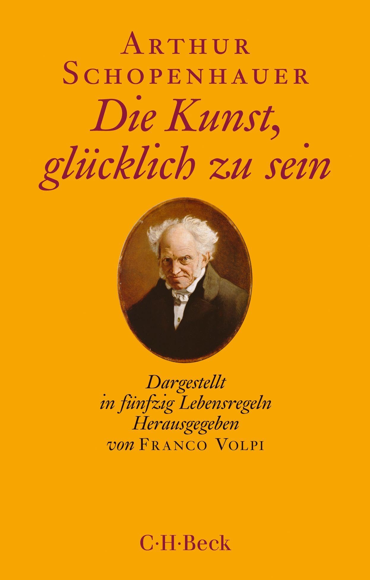 c-h-beck-die-kunst-gl-cklich-zu-sein-schopenhauer-buch-50-regeln image 1