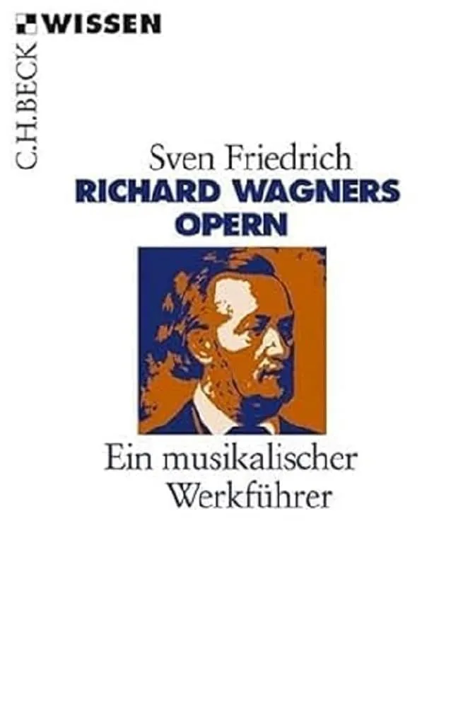 c-h-beck-wissen-richard-wagners-opern-buch-werkf-hrer image 1