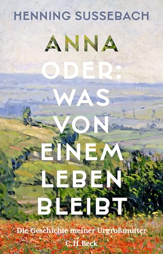 c-h-beck-anna-oder-ebook-was-von-einem-leben-bleibt-kindle image 2