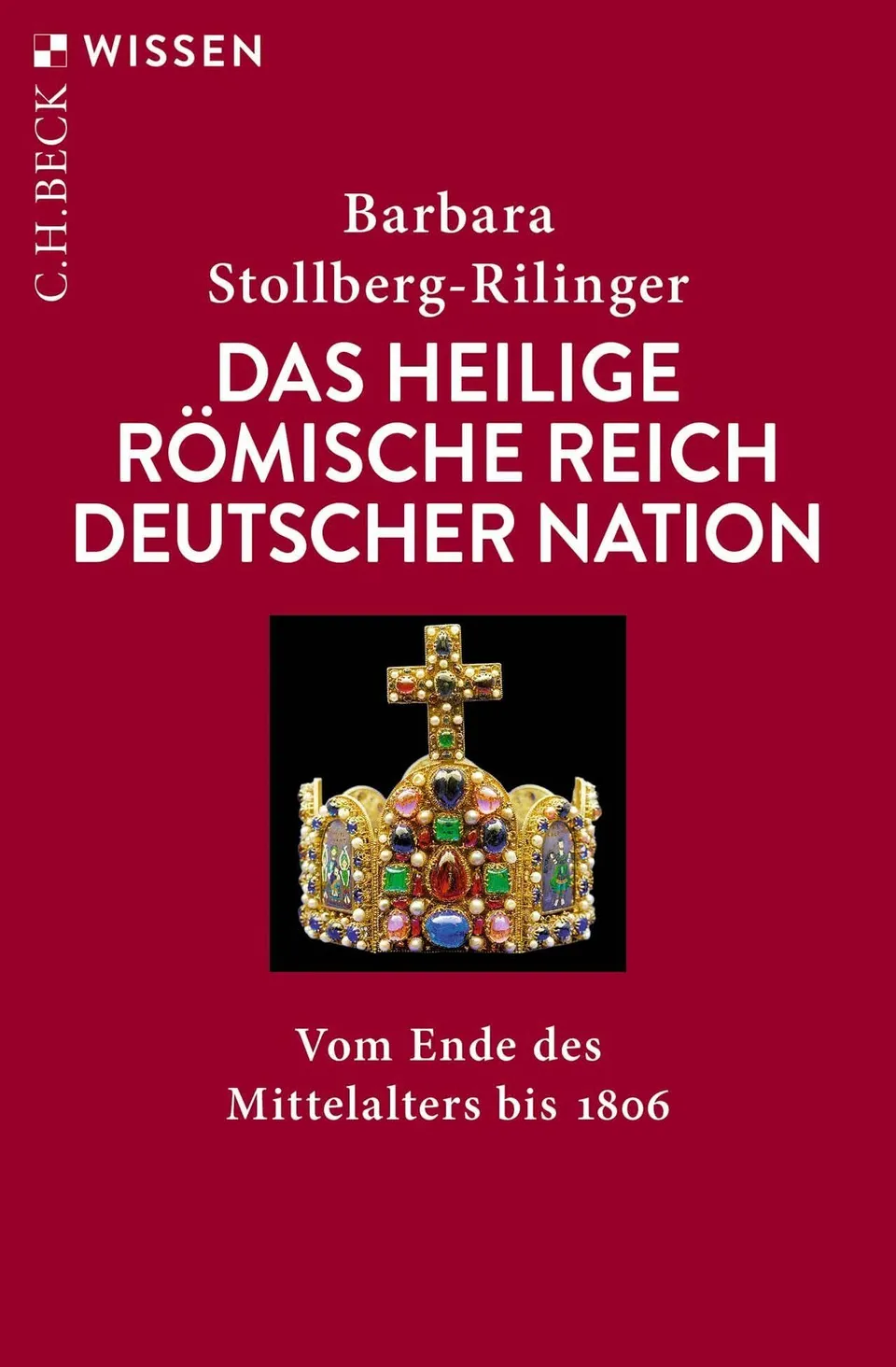 c-h-beck-wissen-heiliges-r-misches-reich-buch-bis-1806 image 1